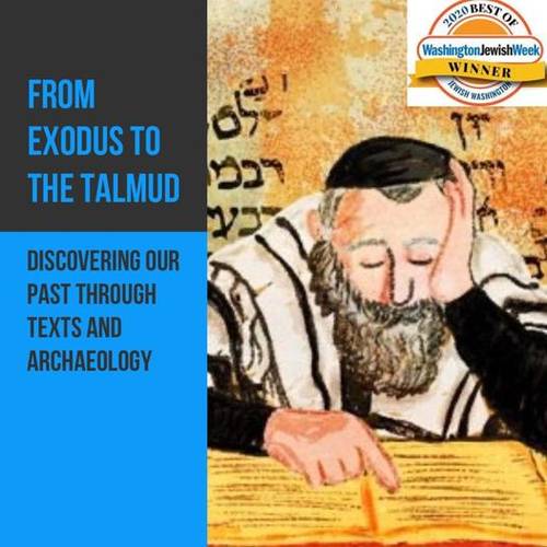 Banner Image for From Exodus to the Talmud – Discovering our Past Through Texts and Archaeology